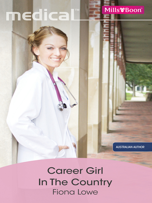Title details for Career Girl In the Country by Fiona Lowe - Wait list